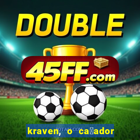 kraven, o ca莽ador filme completo dublado download
